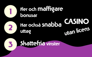 Fördelar med casino utan licens Fördelar med casino utan licens